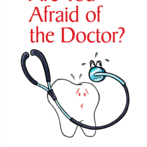 Are You Afraid Of The Doctor?