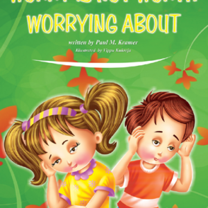 Worry Is Not Worth Worrying About